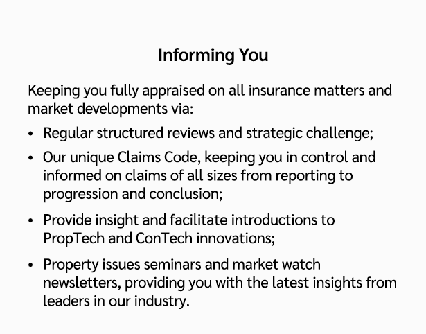 Informing You Keeping you fully appraised on all insurance matters and market developments via: • Regular structured ...