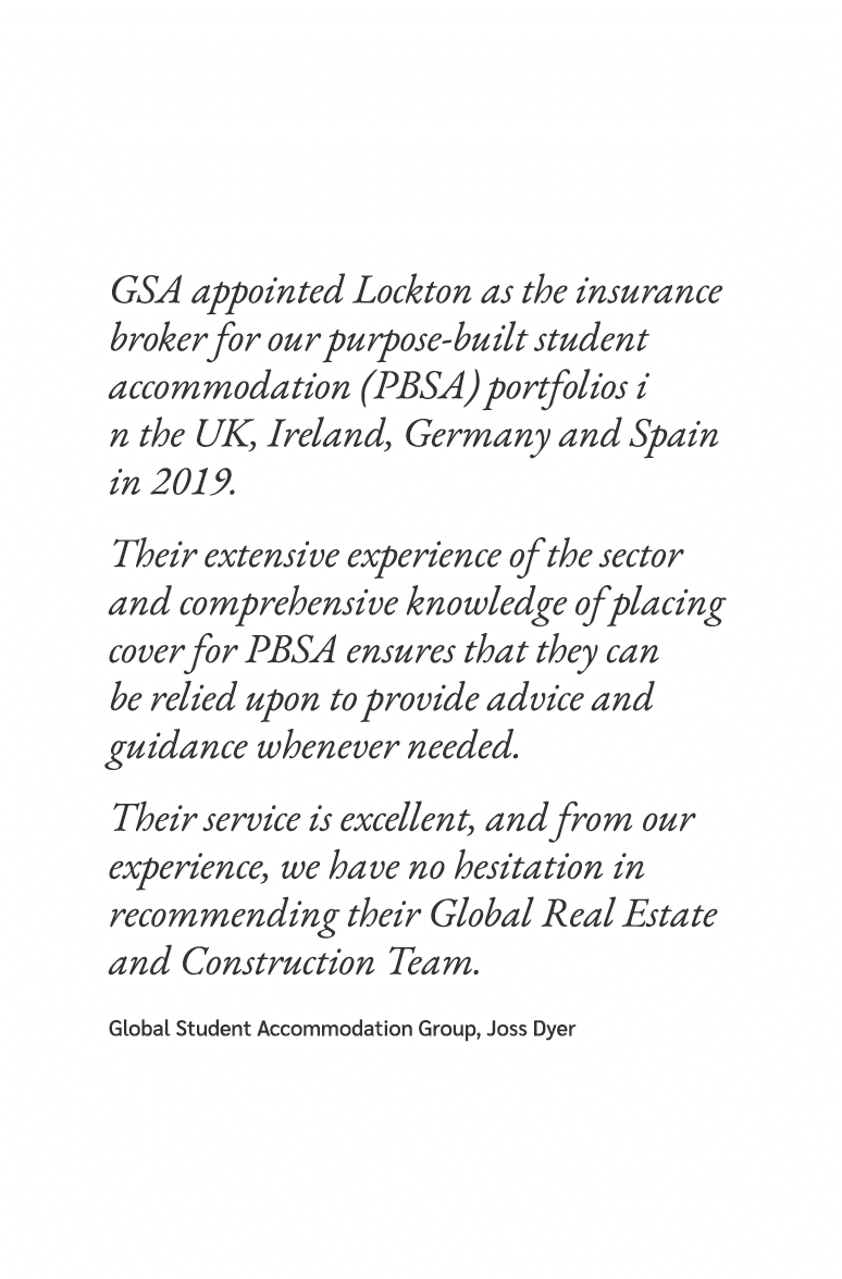 GSA appointed Lockton as the insurance broker for our purpose built student accommodation (PBSA) portfolios i n the U...